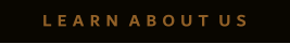 L E A R N  A B O U T  U S